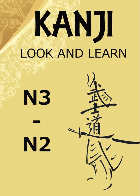 Kanji Look And Learn N3 – N2: Bản Nhật Việt