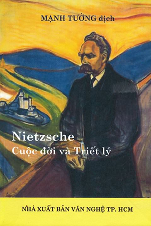 Nietzsche – Cuộc Đời Và Triết Lý