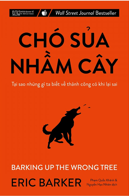 Chó Sủa Nhầm Cây – Eric Barker