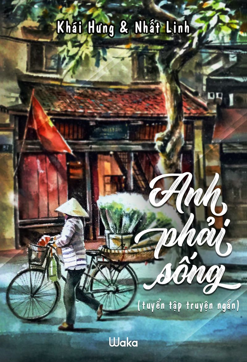 Anh Phải Sống – Khái Hưng