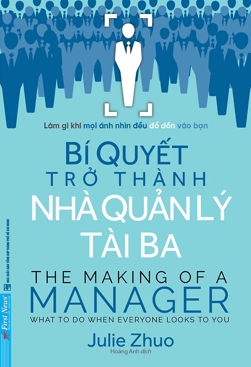 Bí Quyết Trở Thành Nhà Quản Lý Tài Ba – Julie Zhuo