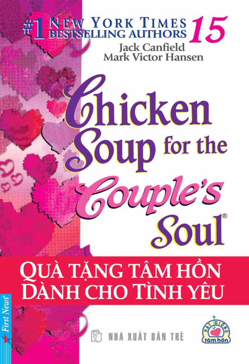 Chicken soup for the soul 15 – Quà tặng tâm hồn dành cho tình yêu – Jack Canfield