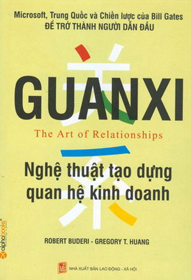 Guanxi Nghệ Thuật Tạo Dựng Quan Hệ Kinh Doanh – Robert Buderi