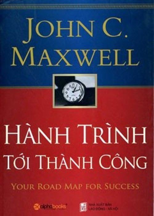 Hành Trình Tới Thành Công – John C. Maxwell