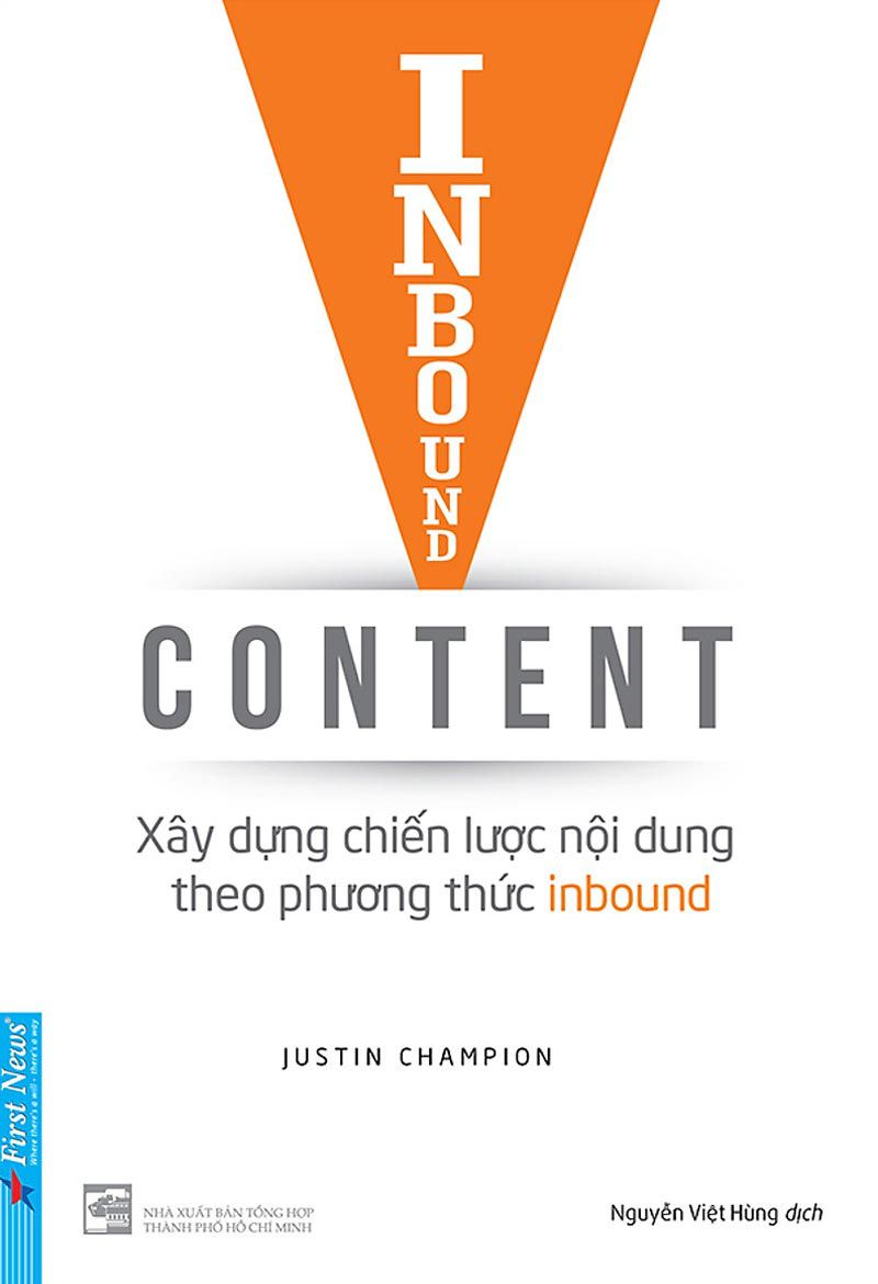 Inbound Content – Xây Dựng Chiến Lược Nội Dung Theo Phương Thức Inbound – Justin Champion