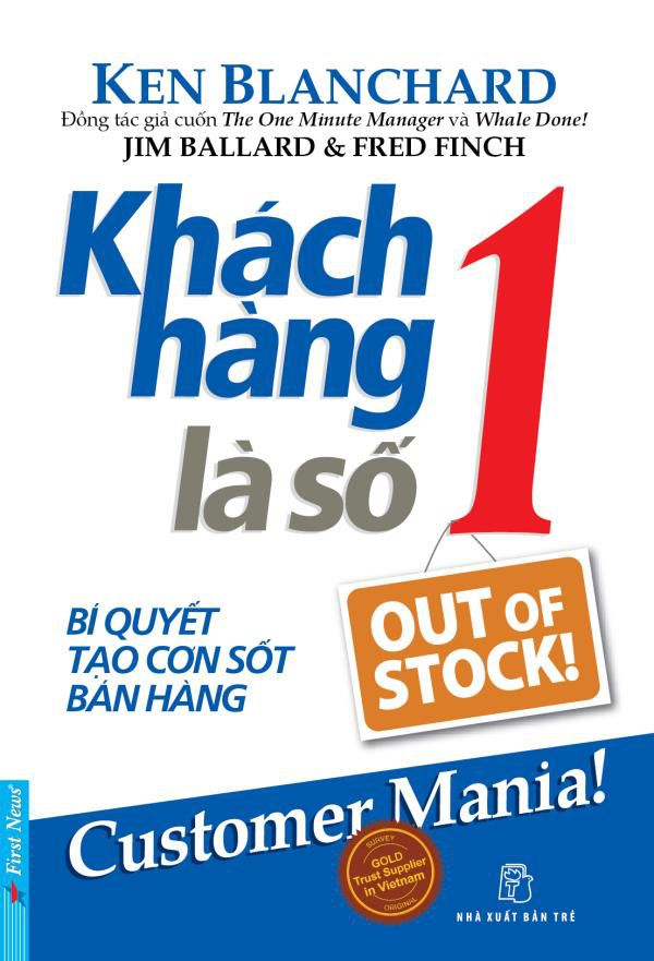 Khách Hàng Là Số 1 (Bí Quyết Tạo Cơn Sốt Bán Hàng) – Kenneth Blanchard