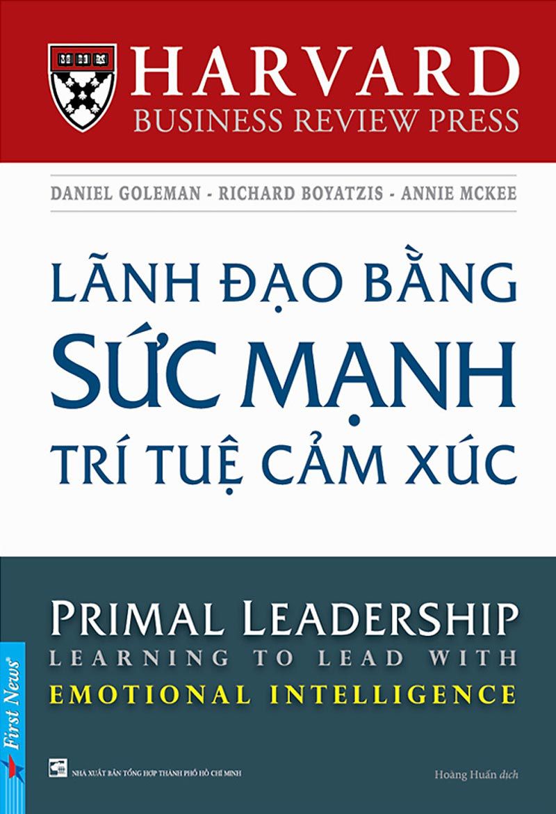 Lãnh Đạo Bằng Sức Mạnh Trí Tuệ Cảm Xúc – Nhiều tác giả