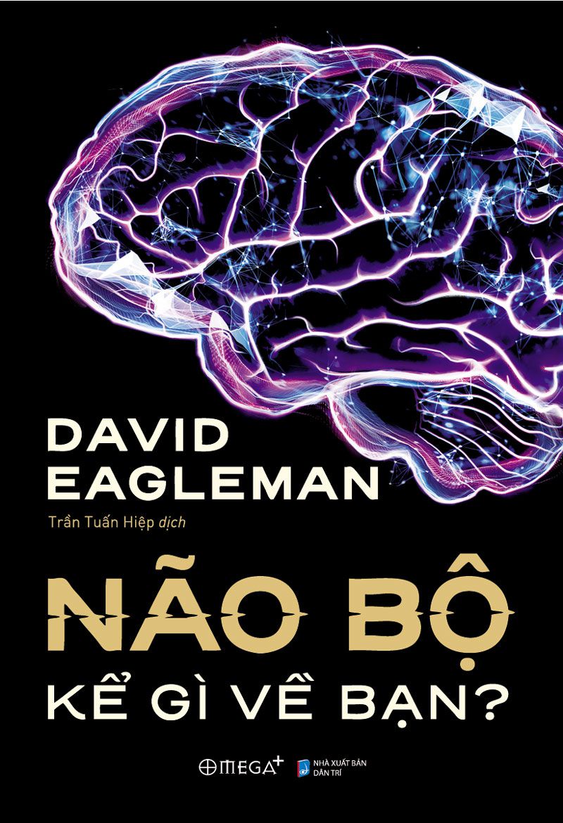 Não Bộ Kể Gì Về Bạn? – David Eagleman