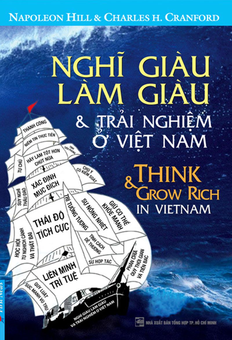 Nghĩ Giàu, Làm Giàu Và Những Trải Nghiệm Ở Việt Nam – Napoleon Hill