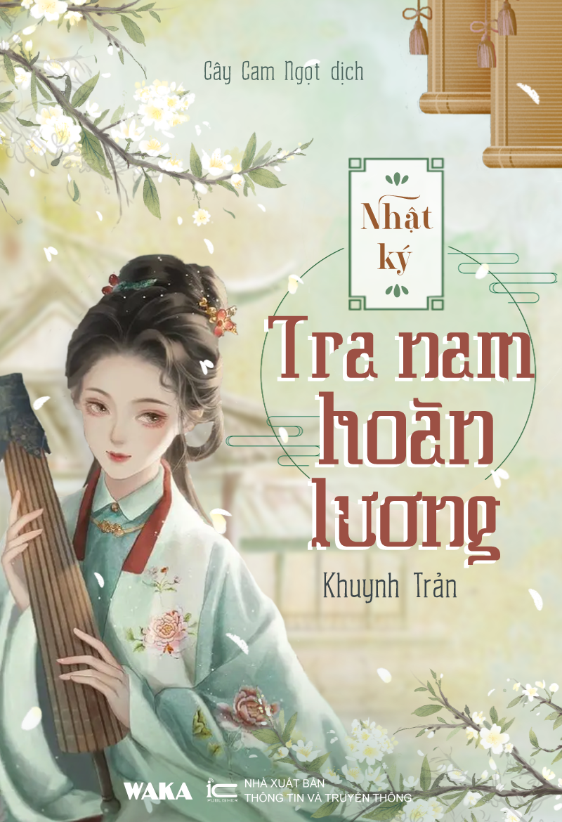 Nhật Ký Tra Nam Hoàn Lương – Khuynh Trản