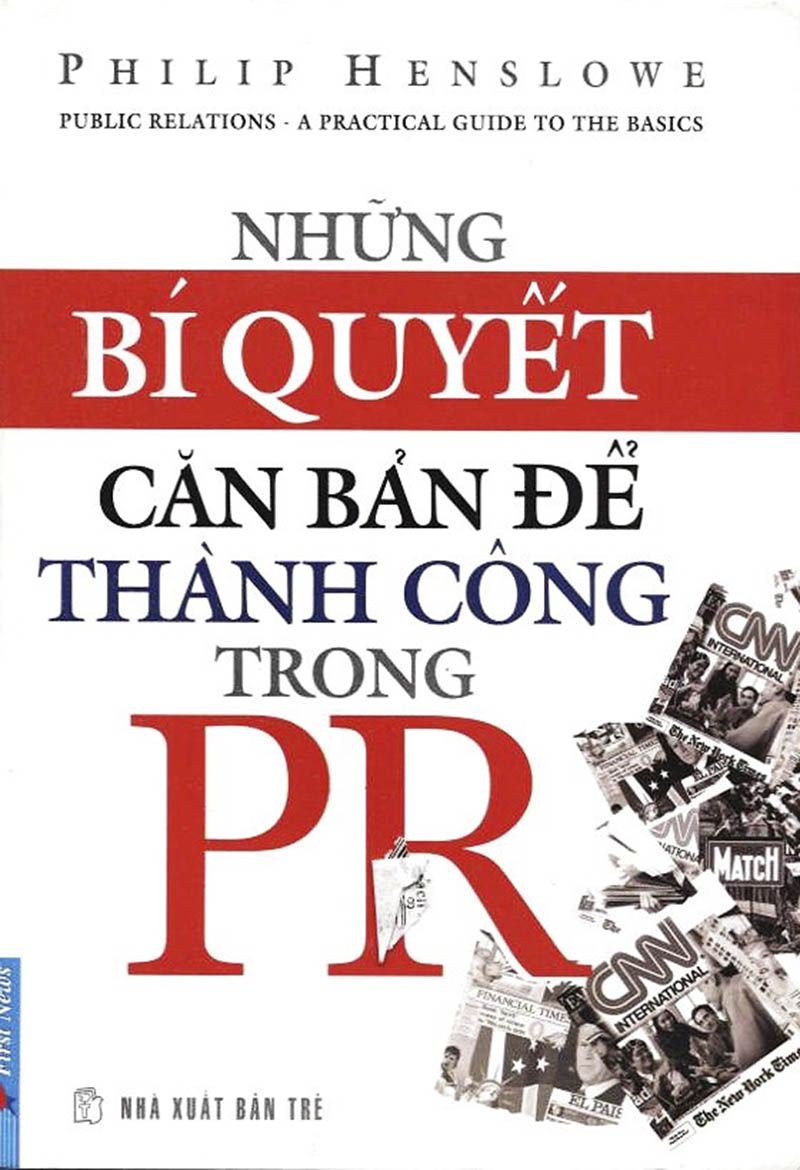 Những Bí Quyết Căn Bản Để Thành Công Trong PR – Philip Henslowe