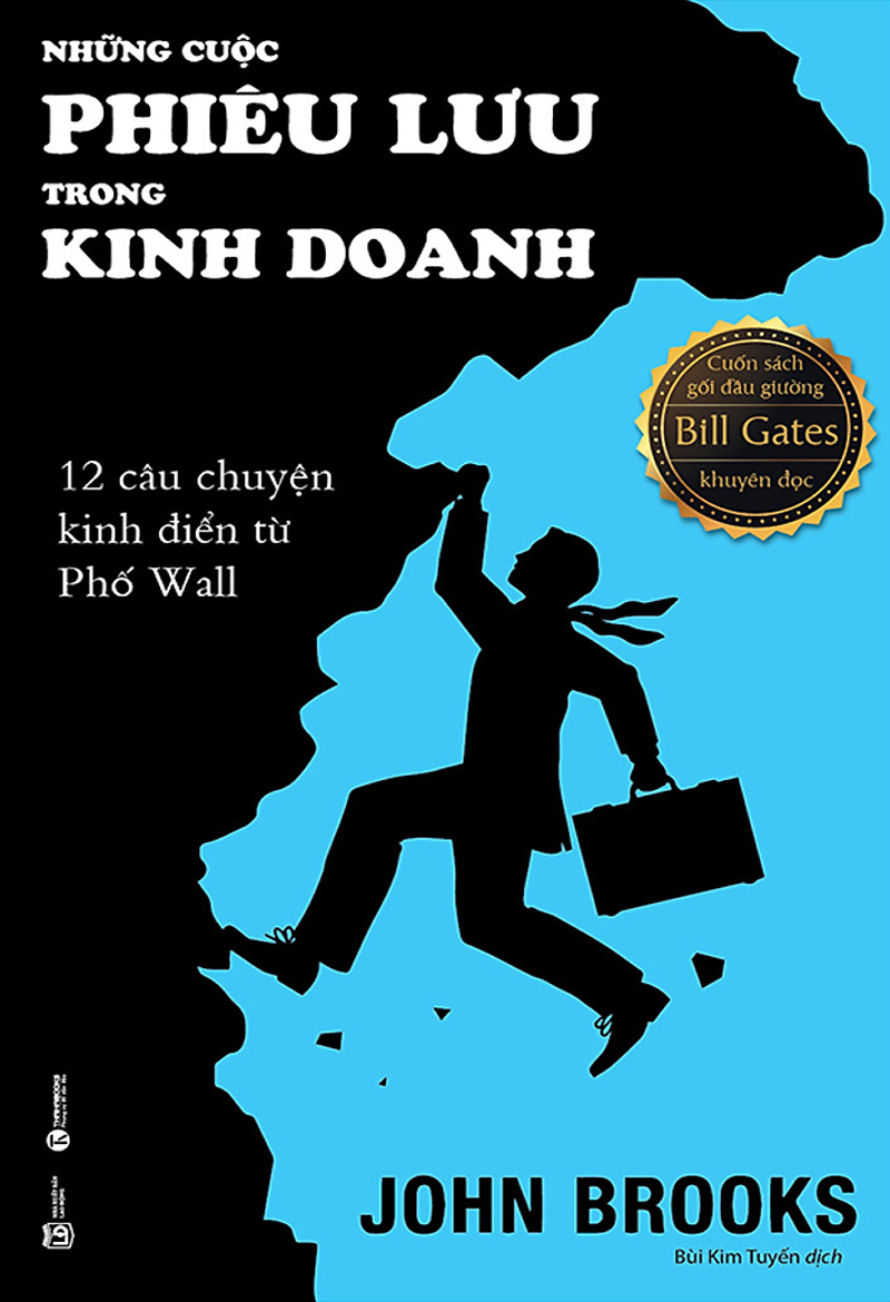 Những Cuộc Phiêu Lưu Trong Kinh Doanh – John Brooks