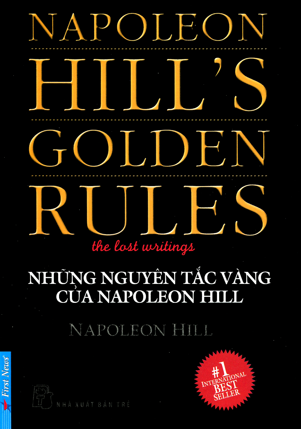 Những Nguyên Tắc Vàng Của Napoleon Hill – Napoleon Hill