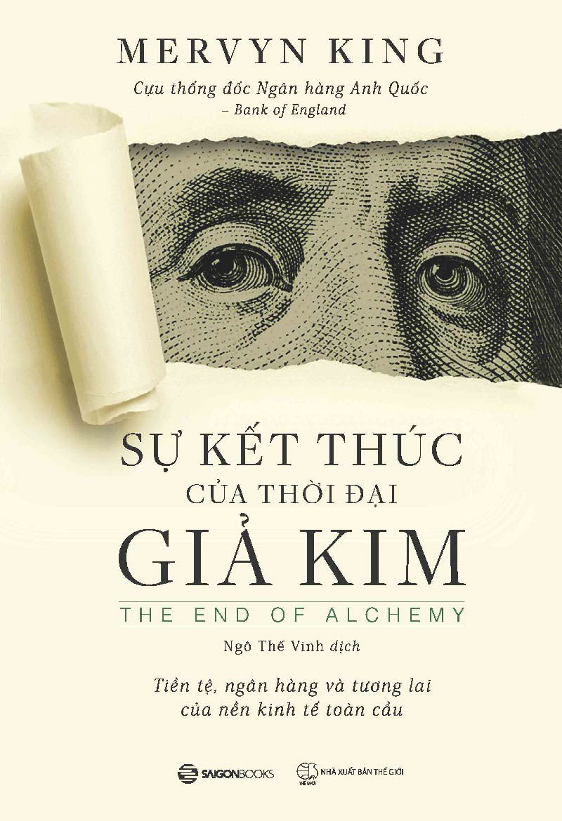 Sự Kết Thúc Của Thời Đại Giả Kim – Mervyn King