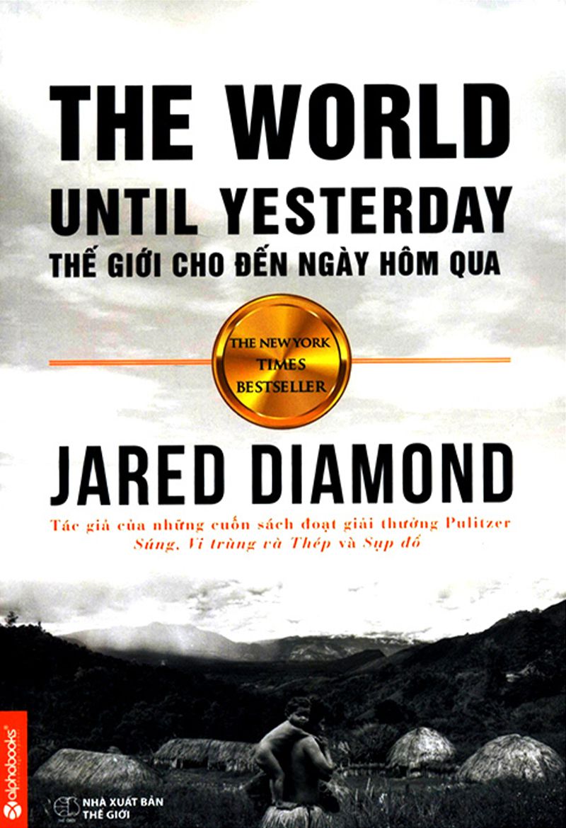 Thế Giới Cho Đến Ngày Hôm Qua – Jared Diamond