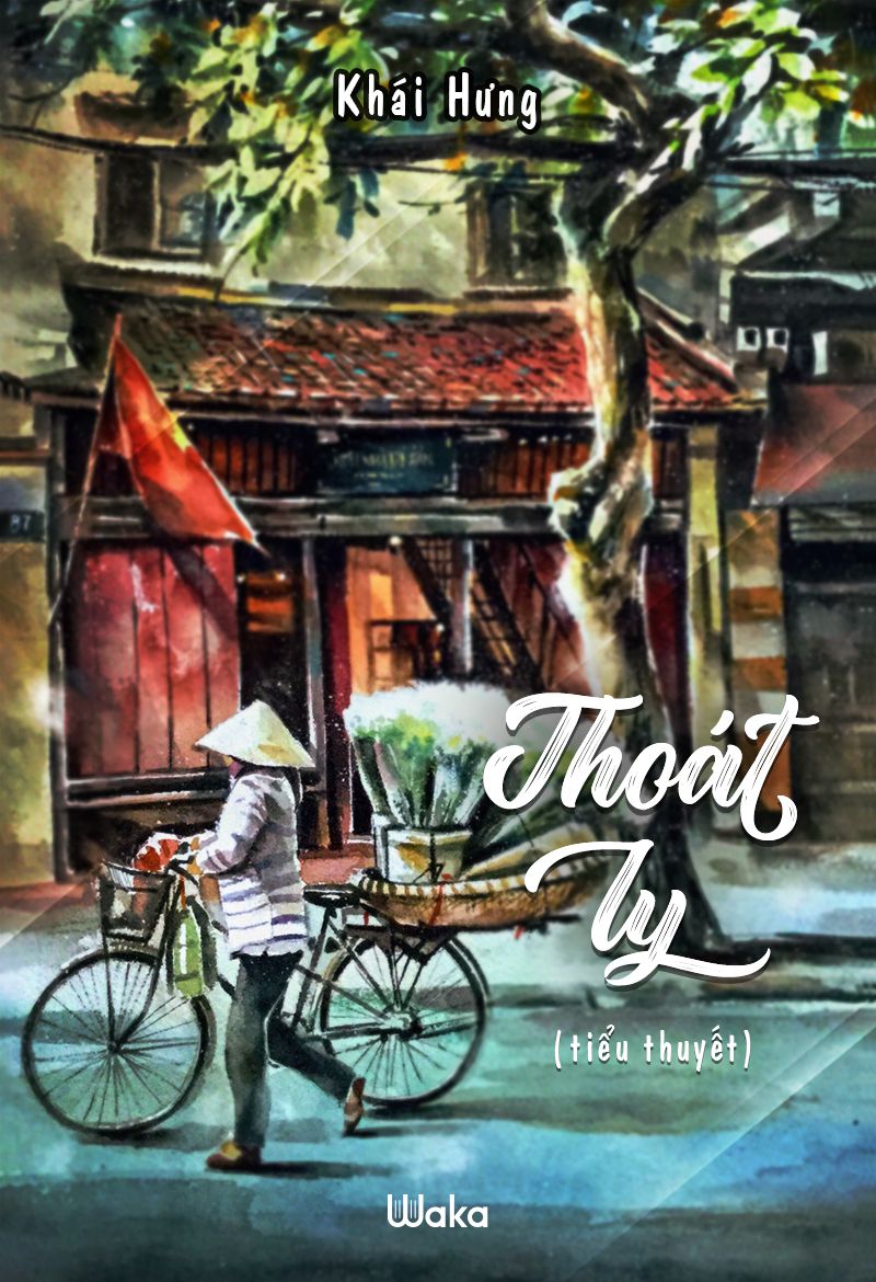 Thoát Ly – Khái Hưng