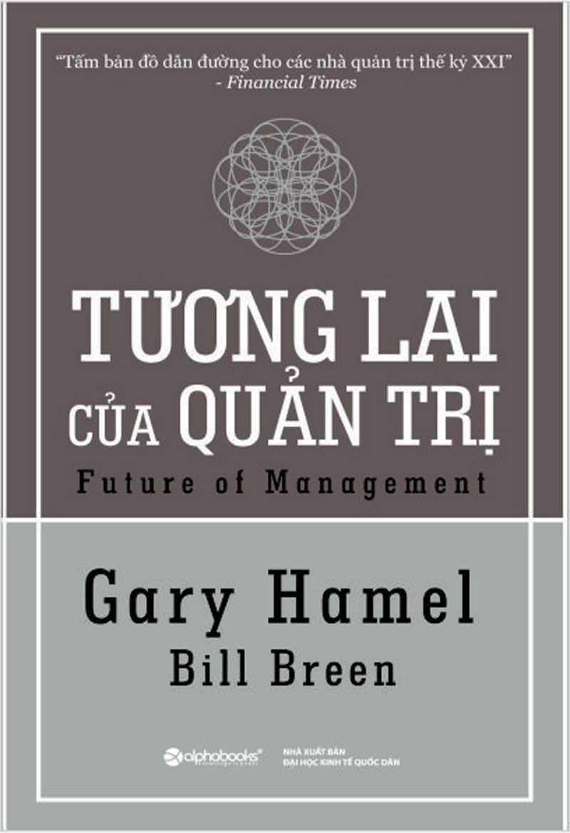 Tương Lai Của Quản Trị – Gary Hamel