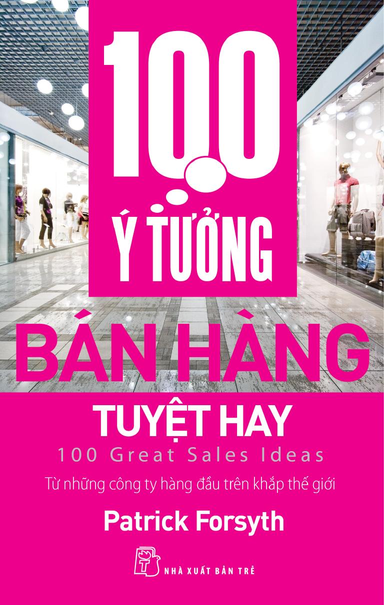 100 Ý Tưởng Bán Hàng Tuyệt Hay – Patrick Forsyth full mobi pdf epub azw3 [Marketing]