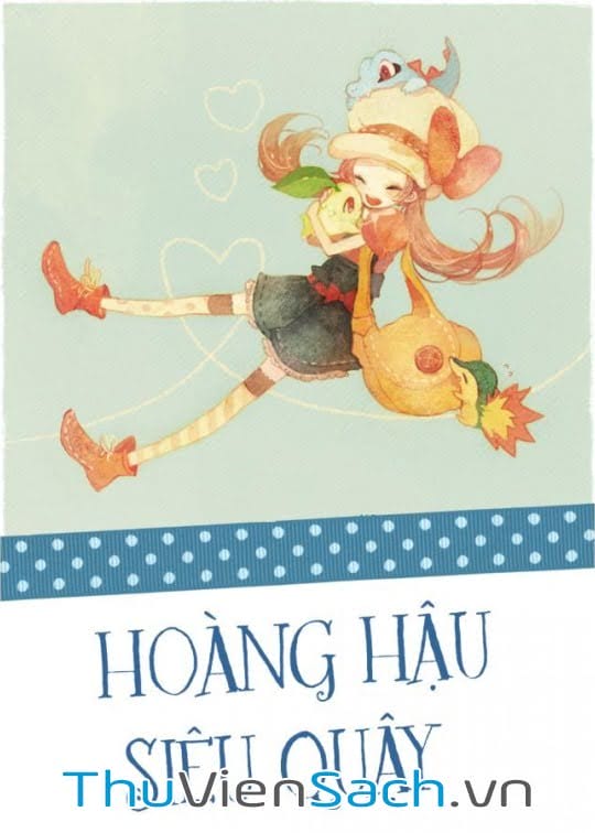 Hoàng Hậu Siêu Quậy