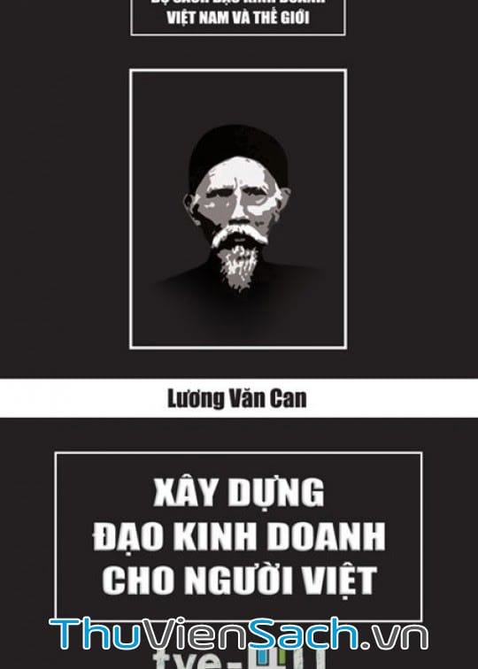 Lương Văn Can – Xây Dựng Đạo Kinh Doanh Cho Người Việt