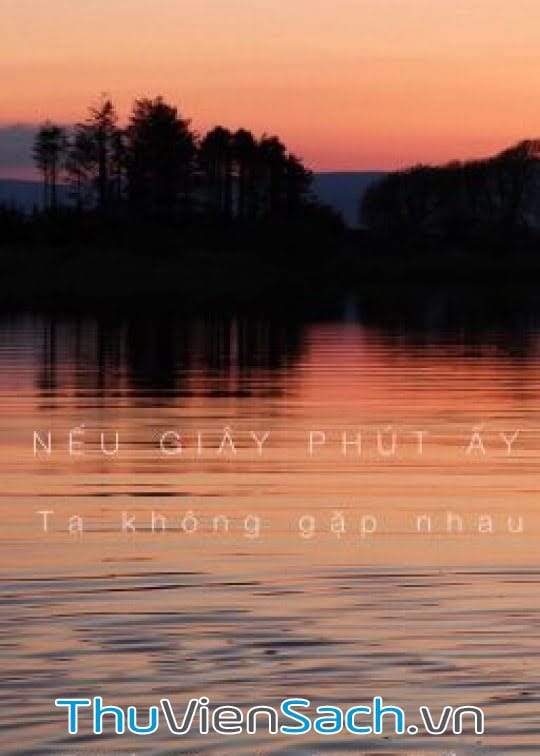 Nếu Giây Phút Ấy Ta Không Gặp Nhau