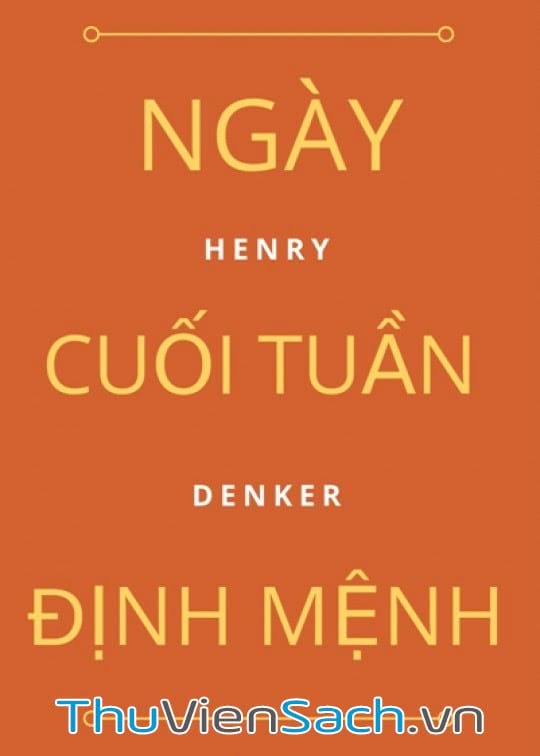 Ngày Cuối Tuần Định Mệnh