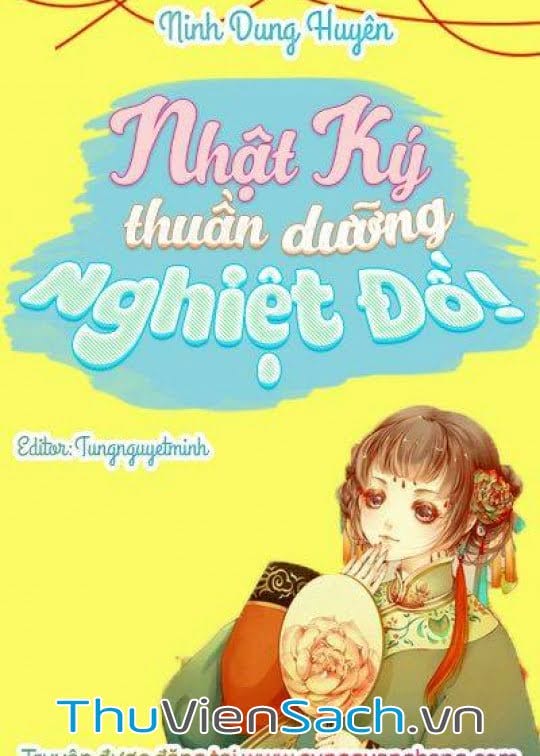 Nhật Ký Thuần Dưỡng Nghiệt Đồ