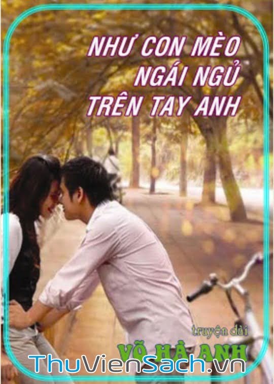 Như Con Mèo Ngái Ngủ Trên Tay Anh