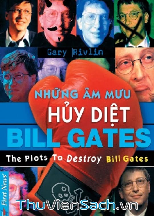 Những Âm Mưu Hủy Diệt Bill Gates