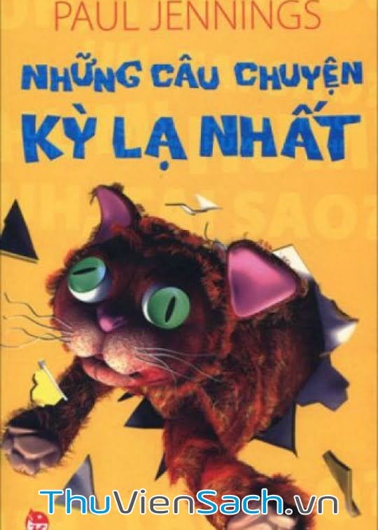 Những Câu Chuyện Kỳ Lạ Nhất