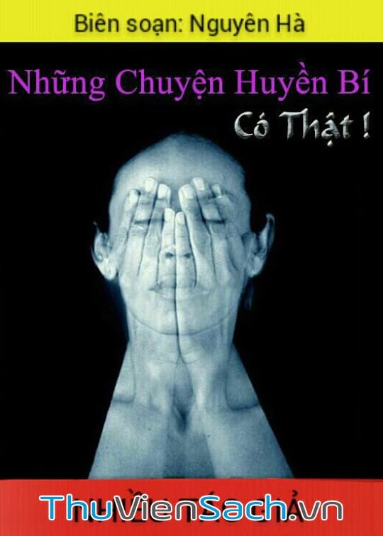 Những Chuyện Huyền Bí Có Thật