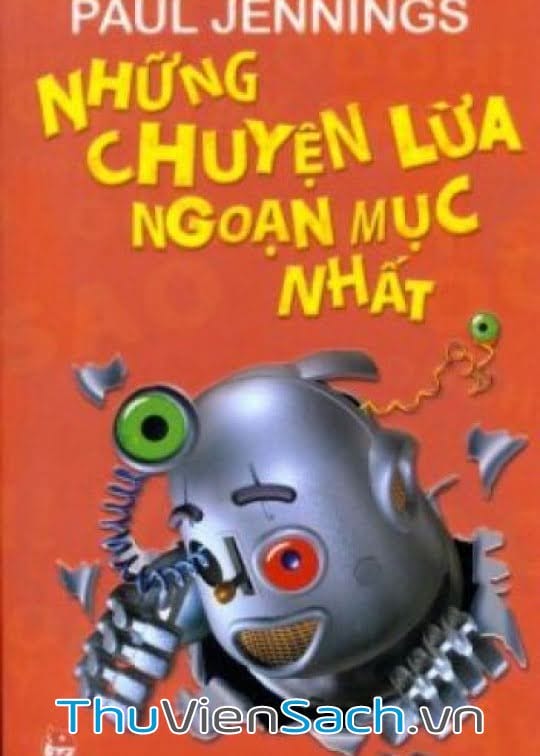 Những Chuyện Lừa Ngoạn Mục Nhất