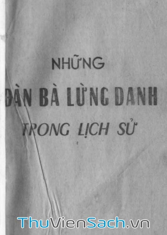 Những Đàn Bà Lừng Danh Trong Lịch Sử