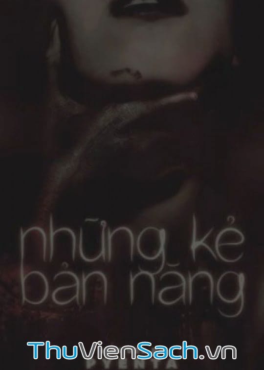 Những Kẻ Bản Năng – Pyenta