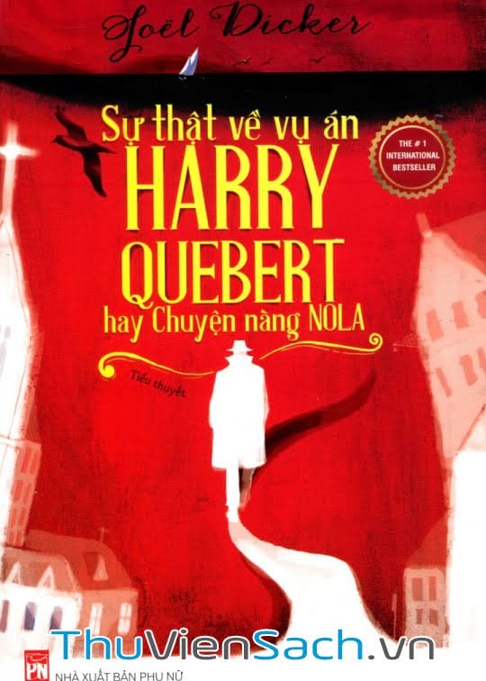 Sự Thật Về Vụ Án Harry Quebert Hay Chuyện Nàng Nola