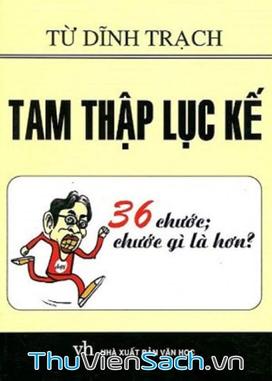 Tâm Thập Lục Kế 36 Chước Chước Gì Là Hơn