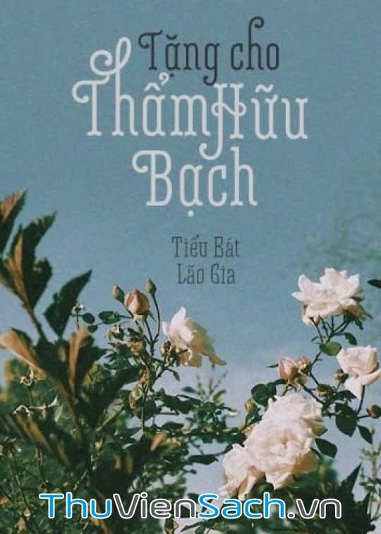 Tặng Cho Thẩm Hữu Bạch