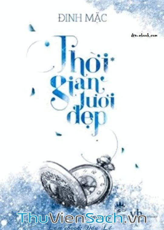 Thời Gian Tươi Đẹp – Tập 1