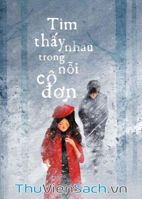 Tìm Thấy Nhau Trong Nỗi Cô Đơn