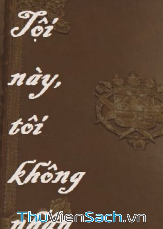 Tội Này, Tôi Không Nhận