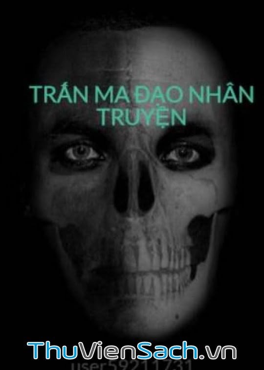 Trấn Ma Đạo Nhân Truyện