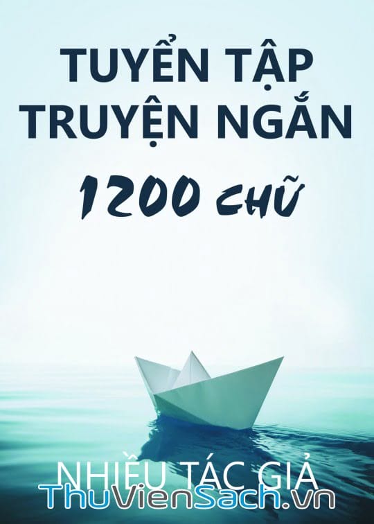 Tuyển Tập Truyện Ngắn 1200 Chữ