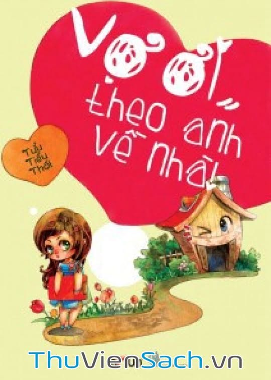 Vợ Ơi Theo Anh Về Nhà