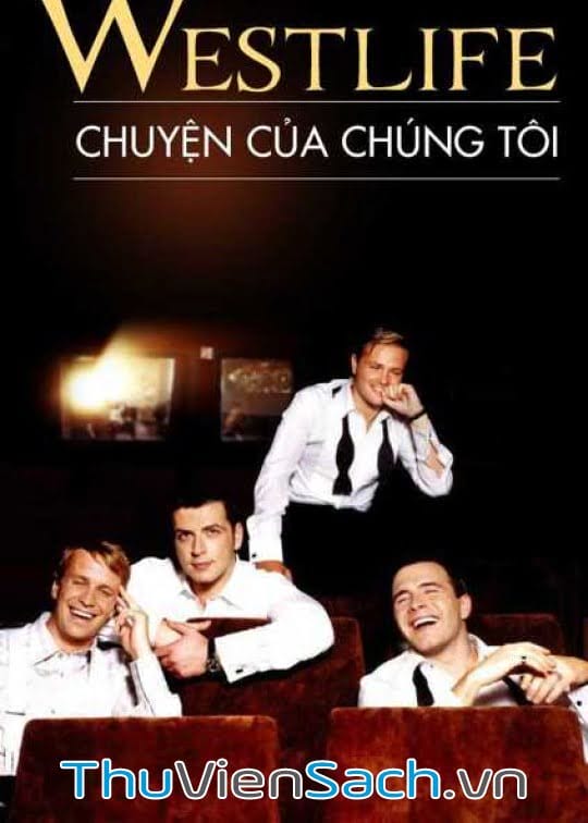 Westlife Chuyện Của Chúng Tôi