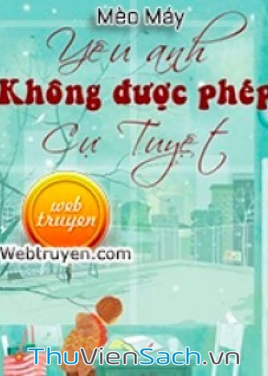 Yêu Anh, Không Được Phép Cự Tuyệt