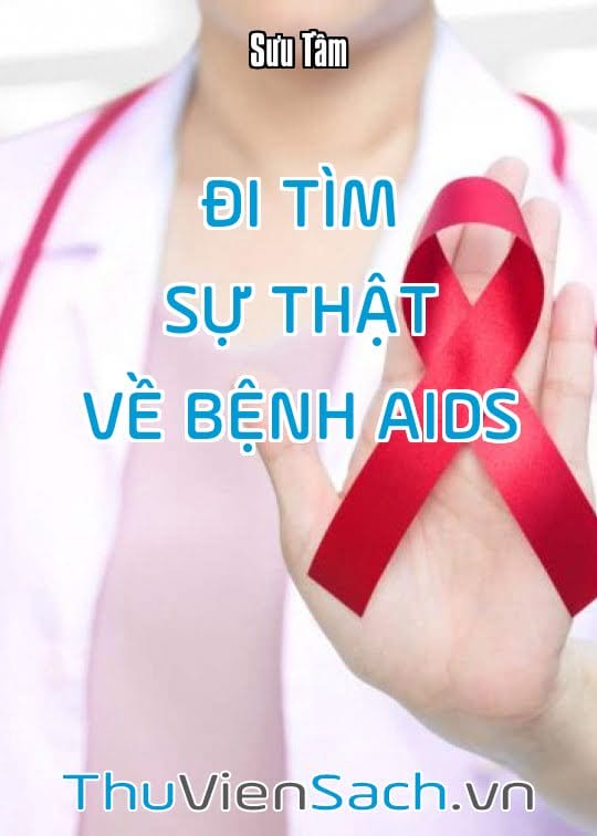 Đi Tìm Sự Thật Về Bệnh Aids – Sự Chuyển Đổi Trái Đất
