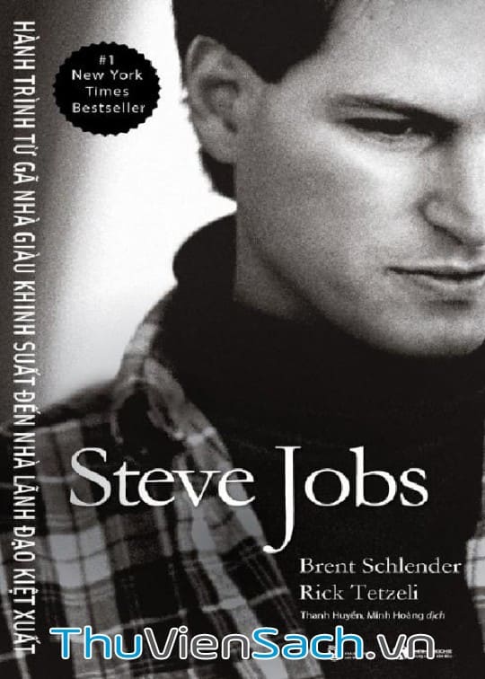 Steve Jobs – Hành Trình Từ Gã Nhà Giàu Khinh Suất Đến Nhà Lãnh Đạo Kiệt Xuất