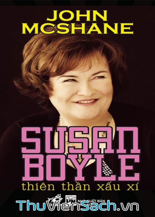 Susan Boyle – Thiên Thần Xấu Xí