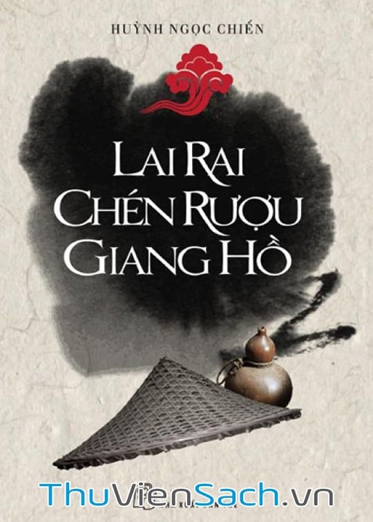 Lai rai chén rượu giang hồ