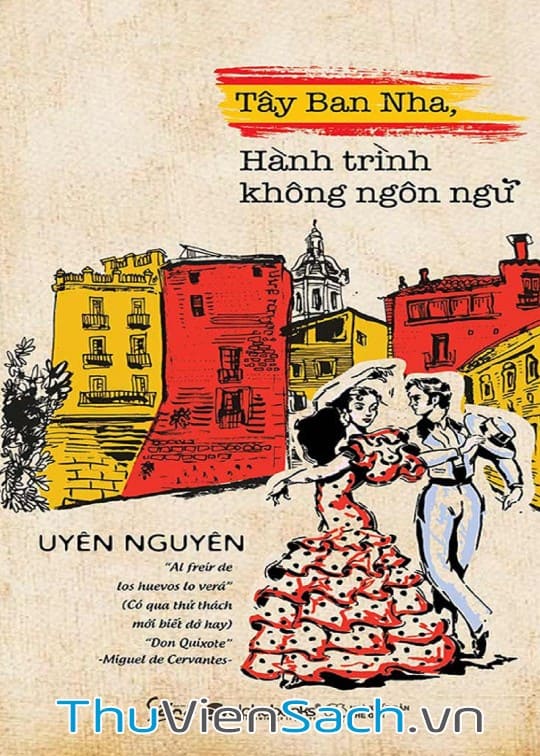 Tây Ban Nha, Hành Trình Không Ngôn Ngữ